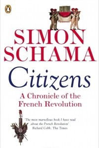 Книга Citizens: A Chronicle of The French Revolution