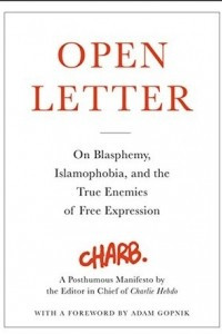 Книга Open Letter: On Blasphemy, Islamophobia, and the True Enemies of Free Expression