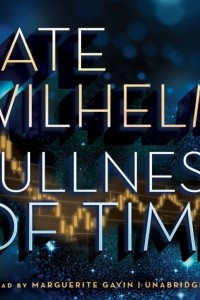 Книга The Fullness of Time