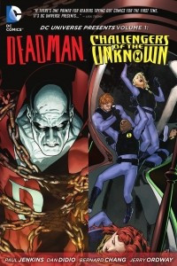Книга DC Universe Presents Vol. 1 Deadman and Challengers of the Unknown