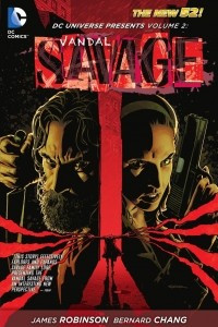 Книга DC Universe Presents Vol. 2: Vandal Savage