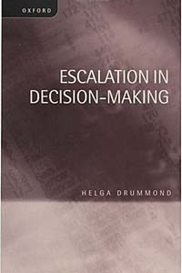 Книга Escalation in Decision-Making: The Tragedy of Taurus