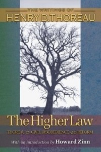 Книга The Higher Law: Thoreau on Civil Disobedience and Reform (Writings of Henry D. Thoreau)