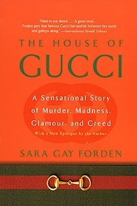 Книга The House of Gucci: A Sensational Story of Murder, Madness, Glamour, and Greed