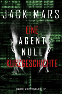 Книга Eine Agent Null Kurzgeschichte
