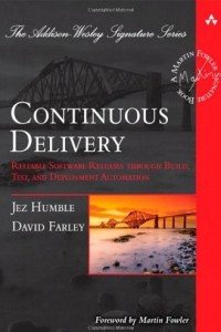 Книга Continuous Delivery: Reliable Software Releases Through Build, Test, and Deployment Automation