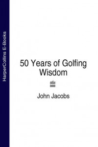 Книга 50 Years of Golfing Wisdom