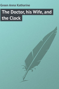 Книга The Doctor, his Wife, and the Clock