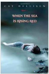 Книга When the Sea Is Rising Red