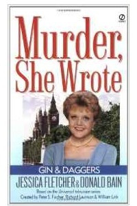 Книга Gin and Daggers : A Murder, She Wrote Mystery Novel (Murder, She Wrote)