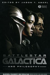 Книга Battlestar Galactica and Philosophy: Knowledge Here Begins Out There
