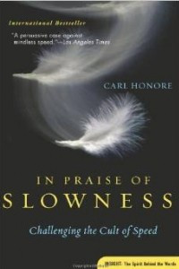 Книга In Praise of Slowness: Challenging the Cult of Speed