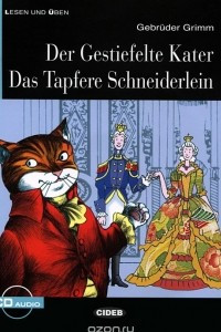 Книга Der Gestiefelte Kater: Das Tapfere Schneiderlein. Niveau Zwei A2