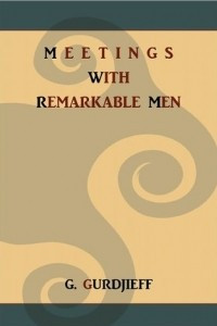 Книга Meetings with Remarkable Men