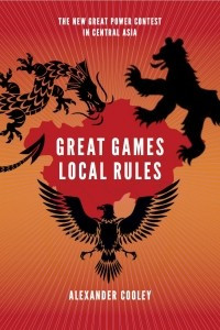 Книга Great Games, Local Rules: The New Great Power Contest in Central Asia