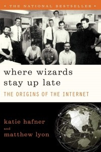 Книга Where Wizards Stay Up Late: The Origins of the Internet