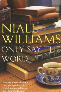 Книга Only Say the Word