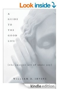 Книга A Guide to the Good Life: The Ancient Art of Stoic Joy