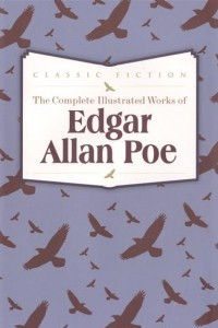 Книга The Complete Illustrated Works of Edgar Allan Poe