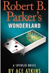 Книга Robert B. Parker's Wonderland