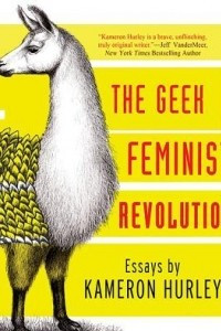 Книга The Geek Feminist Revolution