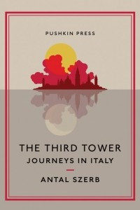 Книга The Third Tower: Journeys in Italy