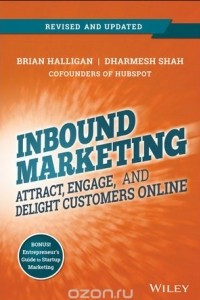 Книга Inbound Marketing, Revised and Updated: Attract, Engage, and Delight Customers Online
