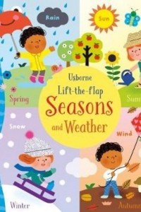 Книга Seasons and Weather. Lift-the-flap