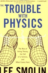 Книга The Trouble with Physics