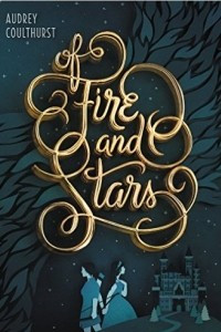 Книга Of Fire and Stars