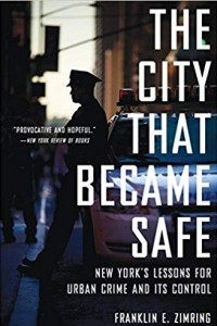 Книга The City That Became Safe: New York's Lessons for Urban Crime , Its Control