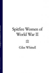 Книга Spitfire Women of World War II