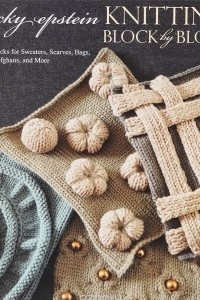 Книга Knitting Block by Block: 150 Blocks for Sweaters, Scarves, Bags, Toys, Afghans, and More