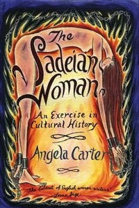 Книга The Sadeian Woman: An Exercise in Cultural History