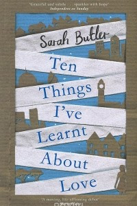 Книга Ten Things I've Learnt About Love