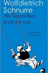 Книга Als Vaters Bart noch rot war