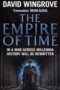 Книга The Empire of Time: Roads to Moscow: Book 1