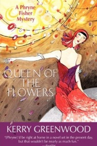 Книга Queen of the Flowers: A Phryner Fisher Mystery