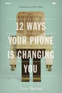 Книга 12 Ways Your Phone Is Changing You