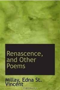 Книга Renascence, and Other Poems