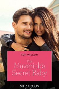 Книга The Maverick's Secret Baby
