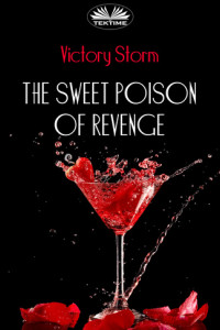 Книга The Sweet Poison Of Revenge