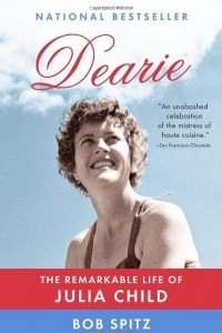 Книга Dearie: The Remarkable Life of Julia Child