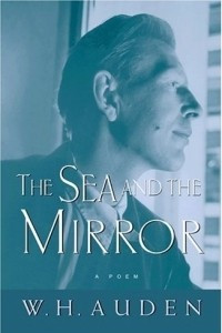 Книга The Sea and the Mirror: A Commentary on Shakespeare's 