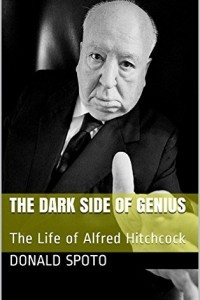 Книга The Dark Side of Genius: The Life of Alfred Hitchcock