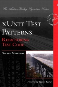 Книга xUnit Test Patterns. Refactoring Test Code