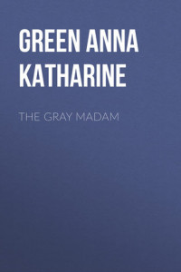 Книга The Gray Madam