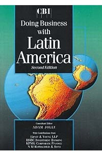 Книга Doing Business With Latin America (Kogan Page Doing Business In... Series)
