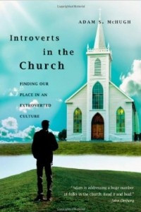 Книга Introverts in the Church: Finding Our Place in an Extroverted Culture