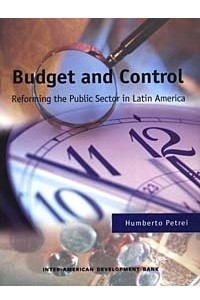 Книга Budget and Control: Reforming the Public Sector in Latin America